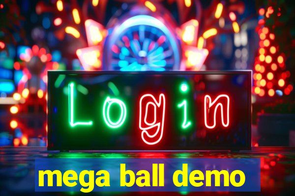 mega ball demo